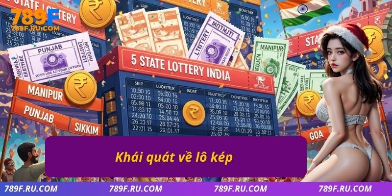 Khái quát về lô kép