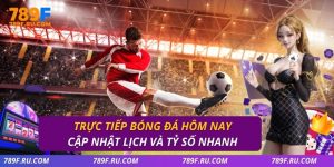 Trực tiếp bóng đá hôm nay