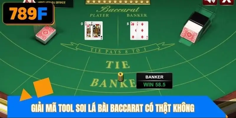 Lý giải câu hỏi tool soi lá bài baccarat có thật không?